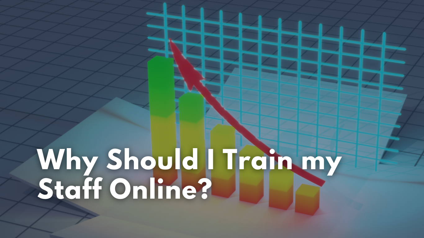 Why should I train my staff online