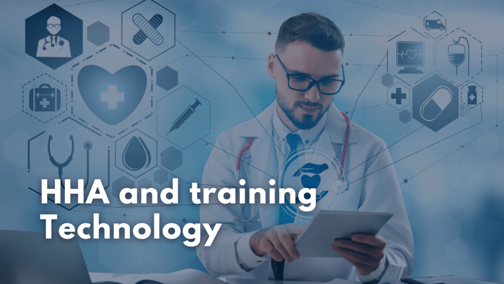 HHA and Training Technology